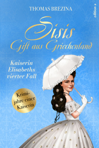 Thomas Brezina: Sisis Gift aus Griechenland