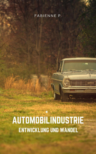Fabienne P.: Automobilindustrie
