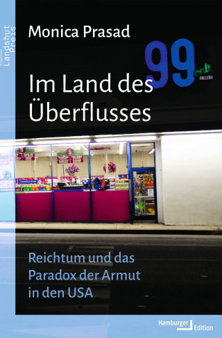 Monica Prasad: Im Land des Überflusses
