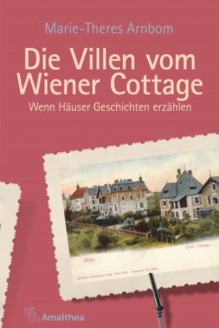 Marie-Theres Arnbom: Die Villen vom Wiener Cottage