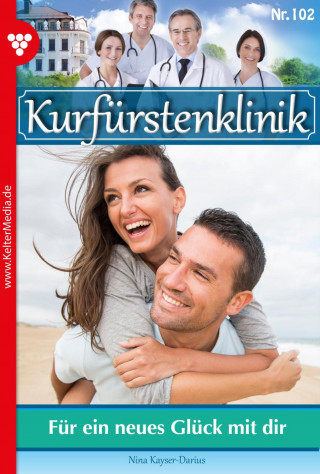 Nina Kayser-Darius: Für ein neues Glück mit dir