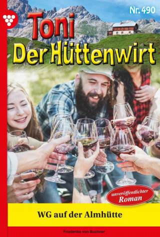 Friederike von Buchner: WG auf der Almhütte
