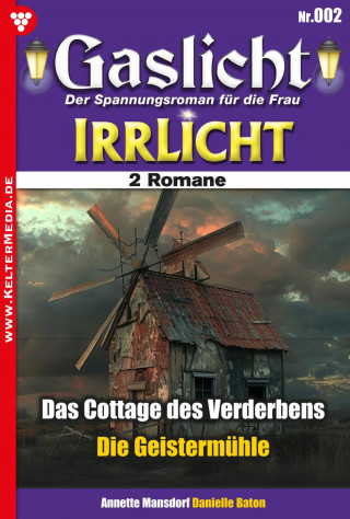 Diverse: Die Geistermühle