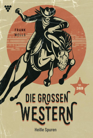 Frank Wells: Heiße Spuren