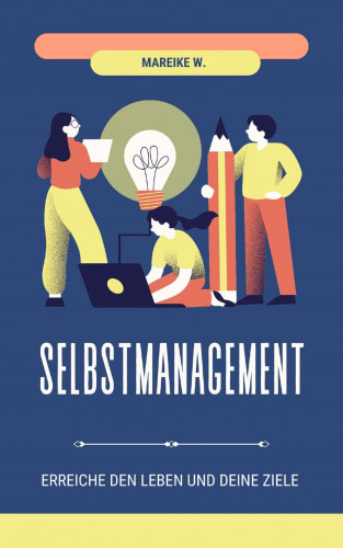 Mareike W.: Selbstmanagement
