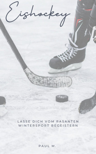 Paul M.: Eishockey