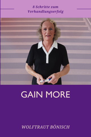 Wolftraut Bönisch: GAIN MORE