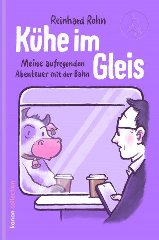 Reinhard Rohn: Kühe im Gleis