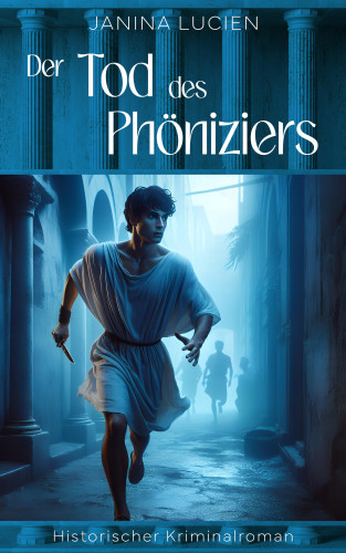 Janina Lucien: Der Tod des Phöniziers