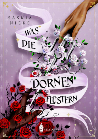 Saskia Nieke: Was die Dornen flüstern