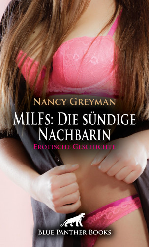 Nancy Greyman: MILFs: Die sündige Nachbarin | Erotische Geschichte