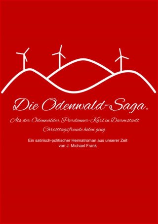 Michael Frank: Die Odenwald-Saga