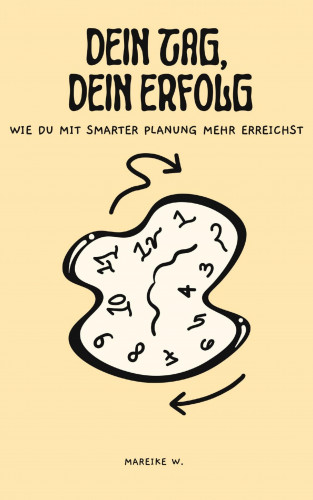 Mareike W.: Dein Tag, Dein Erfolg