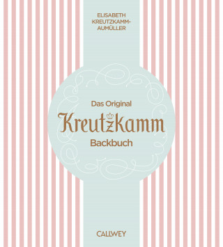 Martin Fraas: Das Original Kreutzkamm Backbuch