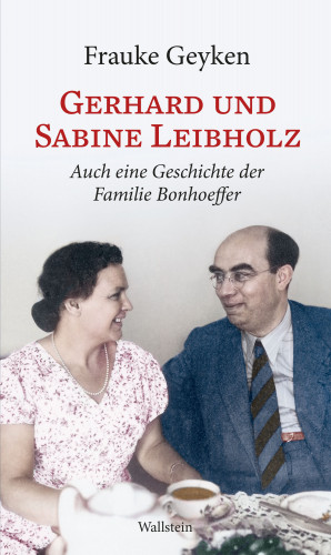Frauke Geyken: Gerhard und Sabine Leibholz