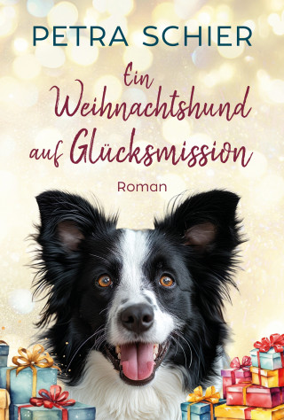 Petra Schier: Ein Weihnachtshund auf Glücksmission