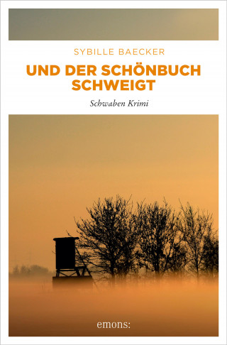 Sybille Baecker: Und der Schönbuch schweigt