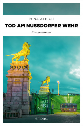 Mina Albich: Tod am Nussdorfer Wehr