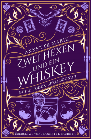 Annette Marie: Zwei Hexen und ein Whiskey