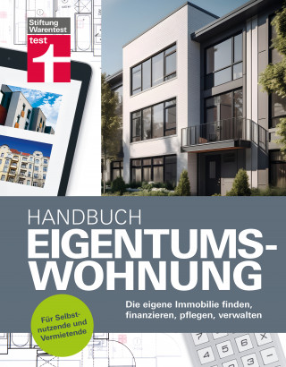 Eva Kafke, Uwe Meilahn, Annette Schaller: Handbuch Eigentumswohnung - die Immobilie als Investition