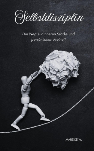 Mareike W.: Selbstdisziplin
