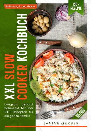 Janine Gerber: XXL Slow Cooker Kochbuch