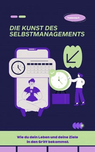 Fabienne P.: Die Kunst des Selbstmanagements