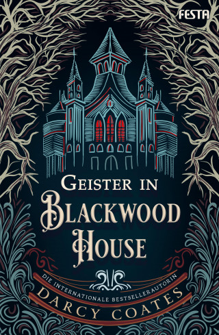Darcy Coates: Geister in Blackwood House