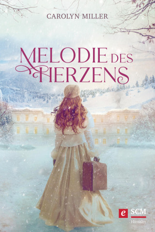 Carolyn Miller: Melodie des Herzens