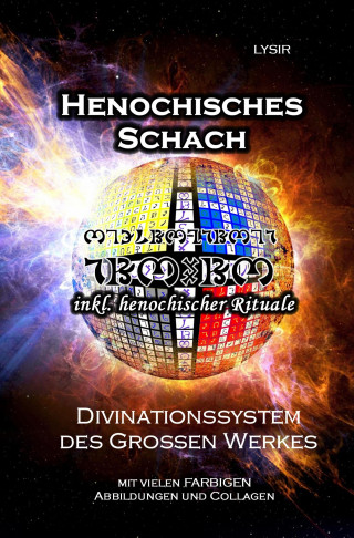 Frater LYSIR: Henochisches Schach