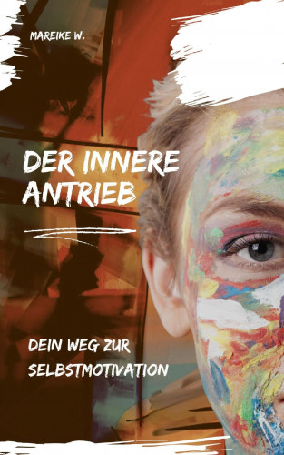 Mareike W.: Der innere Antrieb