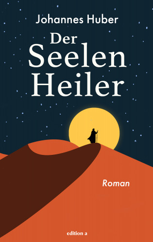 Johannes Huber: Der Seelenheiler