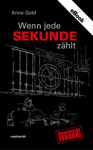 Anne Gold: Wenn jede Sekunde zählt