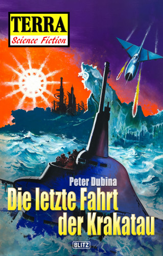 Peter Dubina: Terra - Science Fiction 11: Die letzte Fahrt der Krakatau
