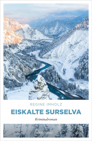 Regine Imholz: Eiskalte Surselva