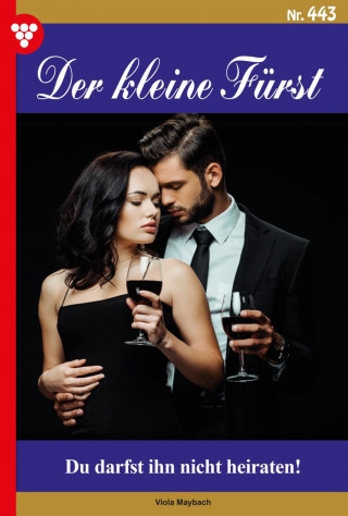 Viola Maybach: Du darfst ihn nicht heiraten!