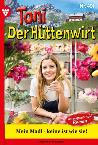 Friederike von Buchner: Mein Madl - keine ist wie sie!