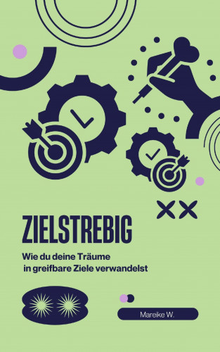 Mareike W.: Zielstrebig