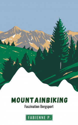 Fabienne P.: Mountainbiking
