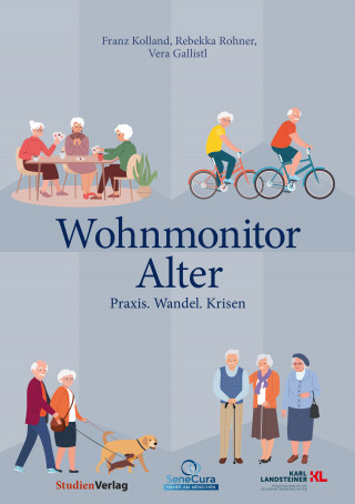 Franz Kolland, Rebekka Rohner, Vera Gallistl: Wohnmonitor Alter