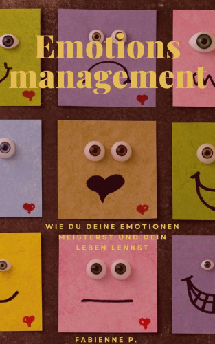 Fabienne P.: Emotionsmanagement