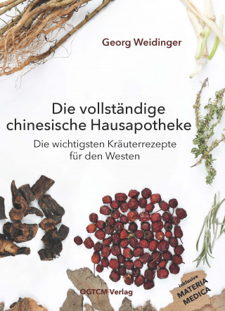 Georg Weidinger: Die vollständige chinesische Hausapotheke
