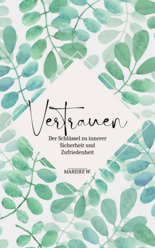 Mareike W.: Vertrauen