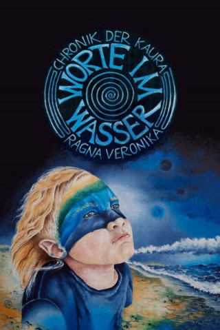 Ragna Veronika: Worte im Wasser