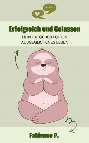 Fabienne P.: Erfolgreich und gelassen