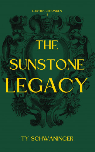 Ty Schwaninger: The Sunstone Legacy