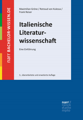 Maximilian Gröne, Rotraud von Kulessa, Frank Reiser: Italienische Literaturwissenschaft