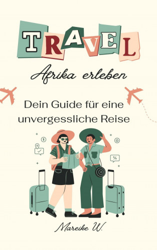 Mareike W.: Afrika erleben