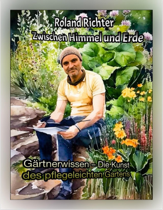 Roland Richter: Zwischen Himmel und Erde