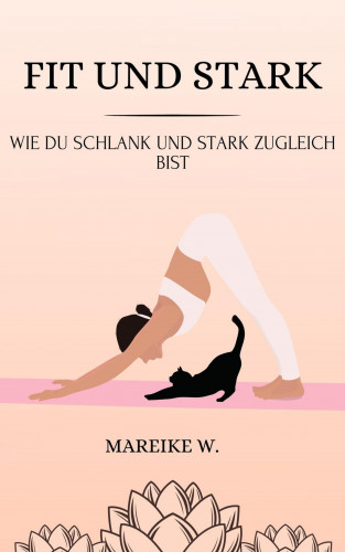 Mareike W.: Fit und Stark
